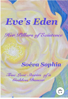 Eve's Eden ~ Her Pillars of Existence — front cover